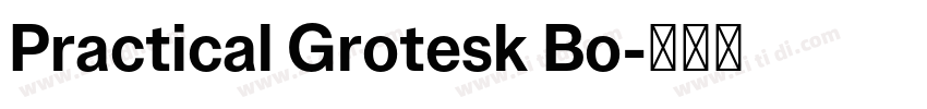 Practical Grotesk Bo字体转换